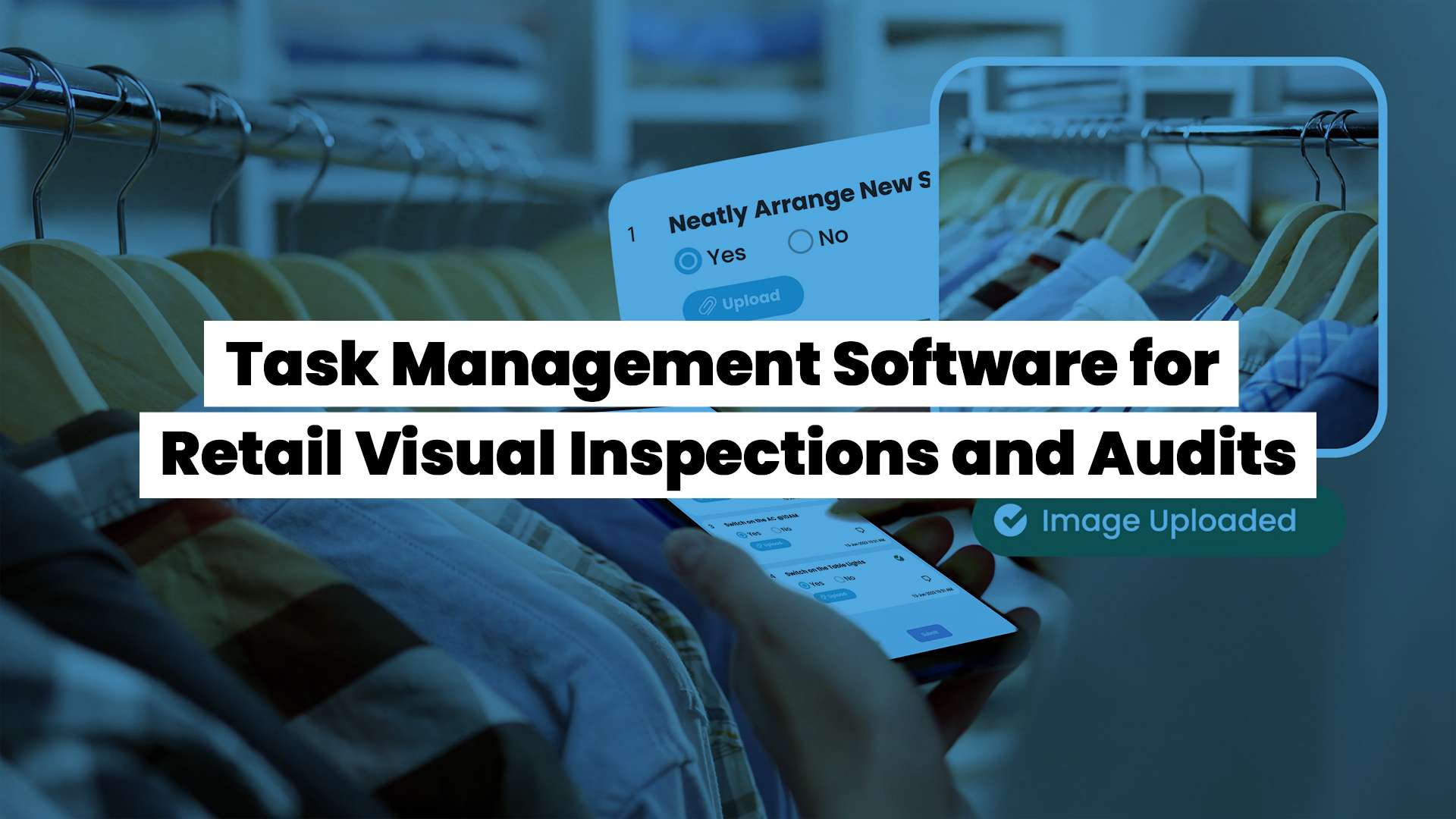 task management software for retail visual inspection and audits