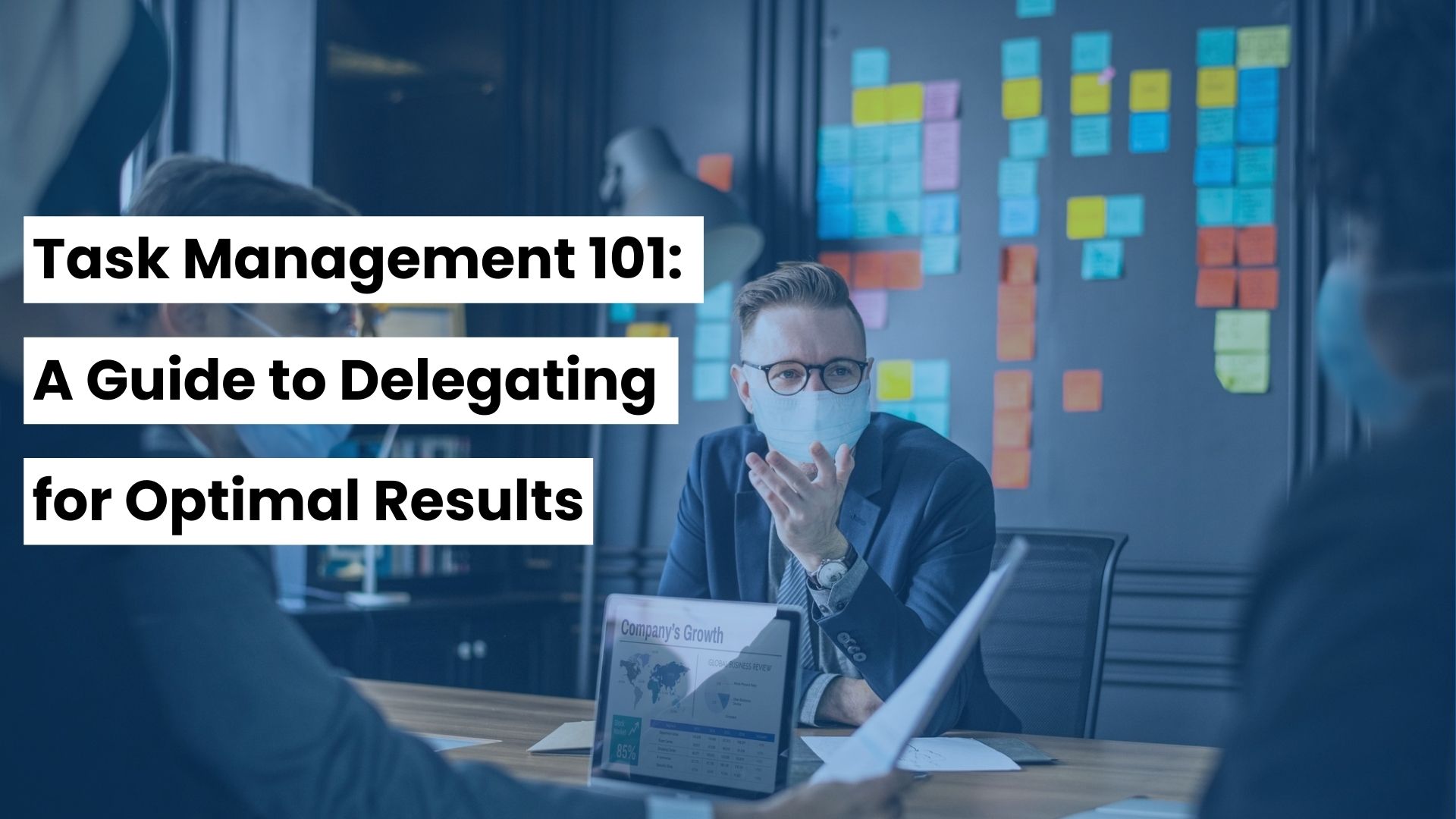 Task Management 101: A Guide to Delegating for Optimal Results